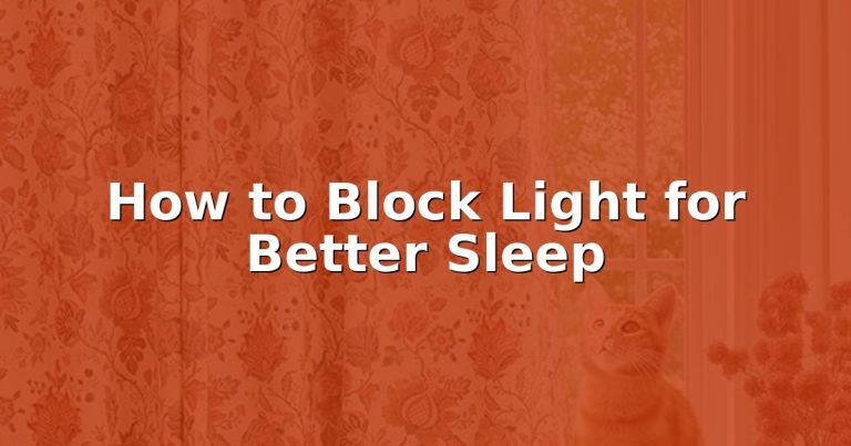 How to Block Light for Better Sleep