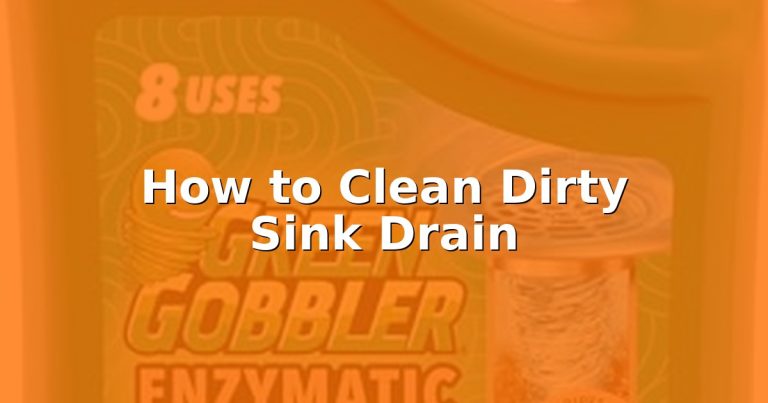 How to Clean Dirty Sink Drain
