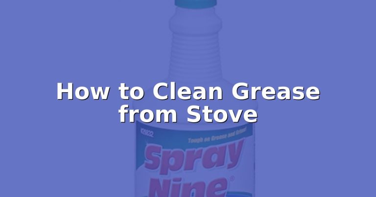 How to Clean Grease from Stove
