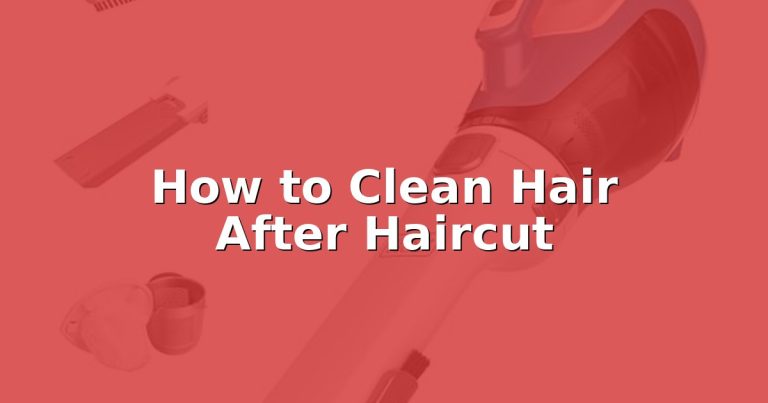 How to Clean Hair After Haircut