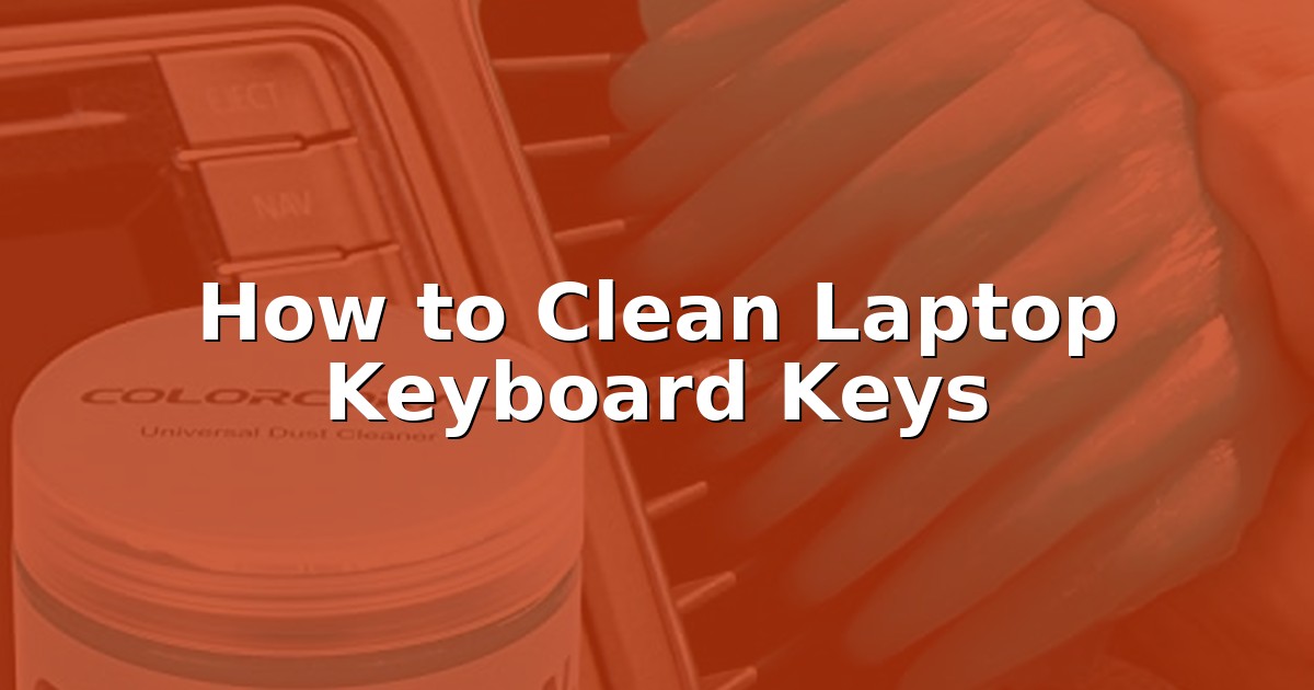 How to Clean Laptop Keyboard Keys