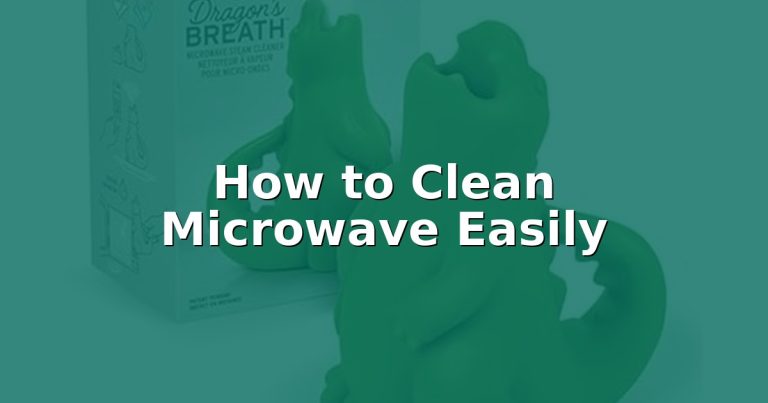 How to Clean Microwave Easily