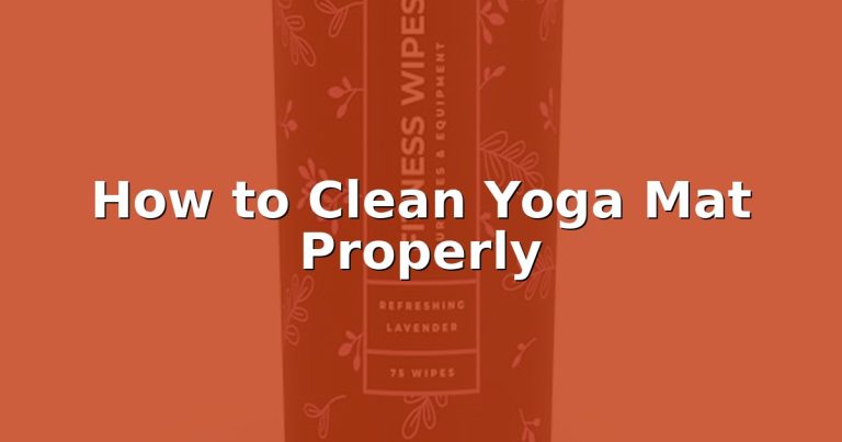 How to Clean Yoga Mat Properly