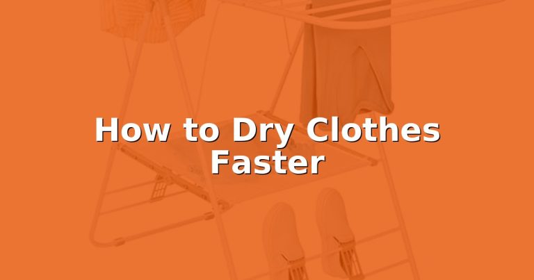 How to Dry Clothes Faster