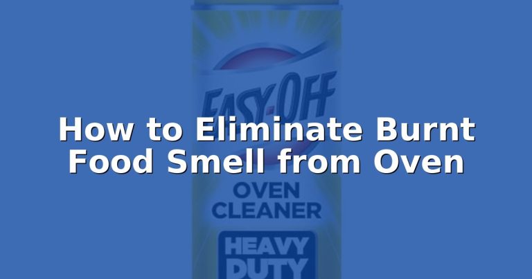 How to Eliminate Burnt Food Smell from Oven