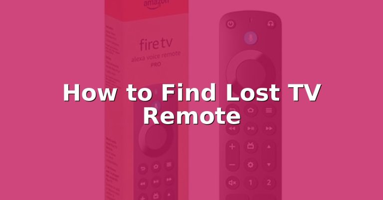 How to Find Lost TV Remote