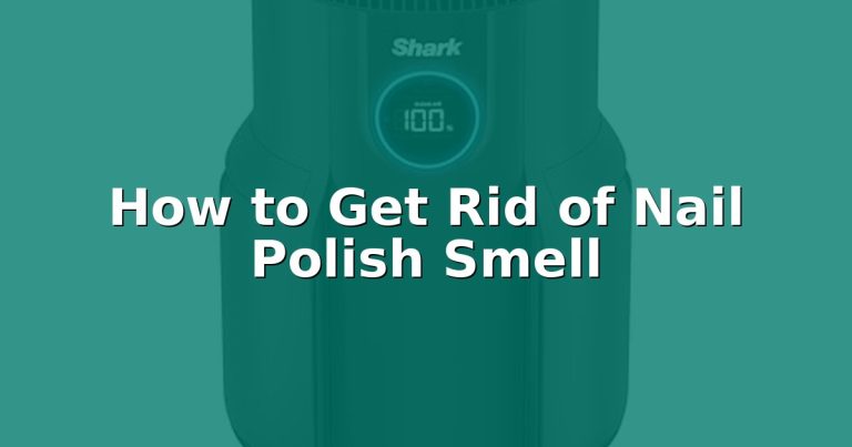 How to Get Rid of Nail Polish Smell