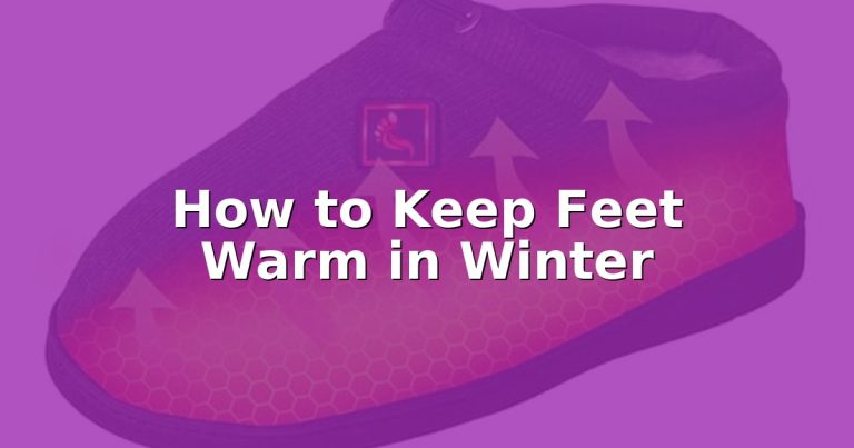 How to Keep Feet Warm in Winter