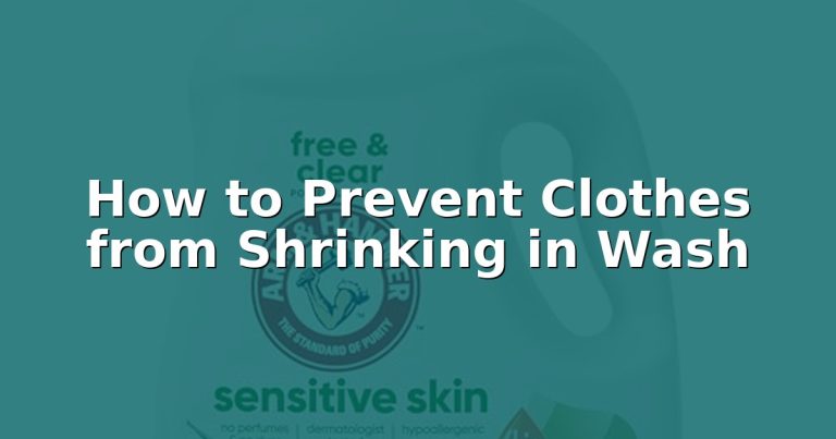 How to Prevent Clothes from Shrinking in Wash