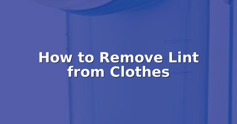 How to Remove Lint from Clothes