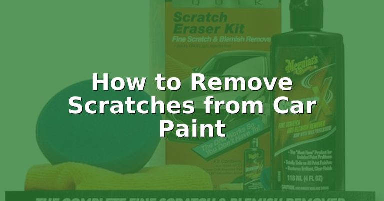 How to Remove Scratches from Car Paint