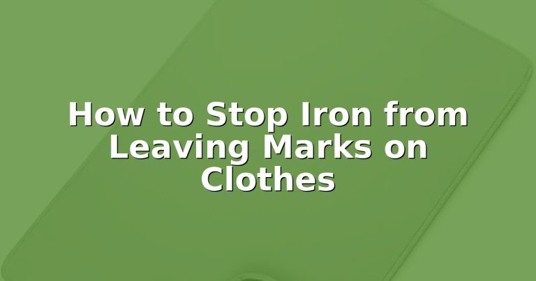 How to Stop Iron from Leaving Marks on Clothes