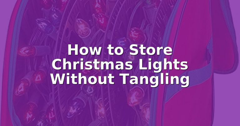 How to Store Christmas Lights Without Tangling